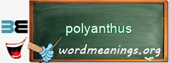 WordMeaning blackboard for polyanthus
